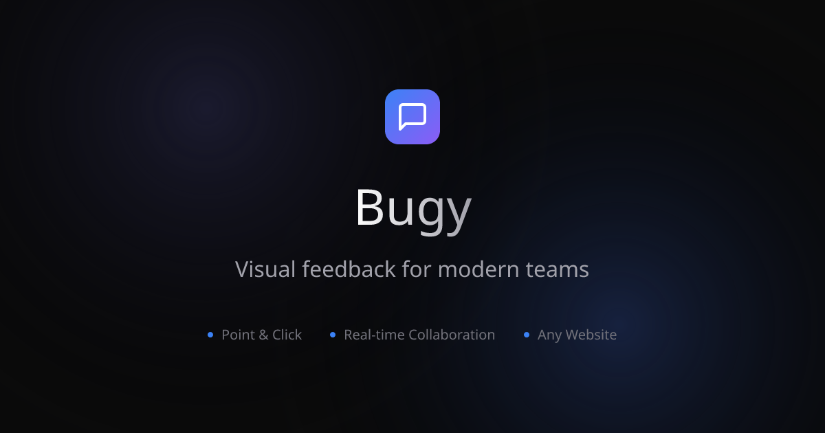 Bugy - Visual Feedback for Modern Teams